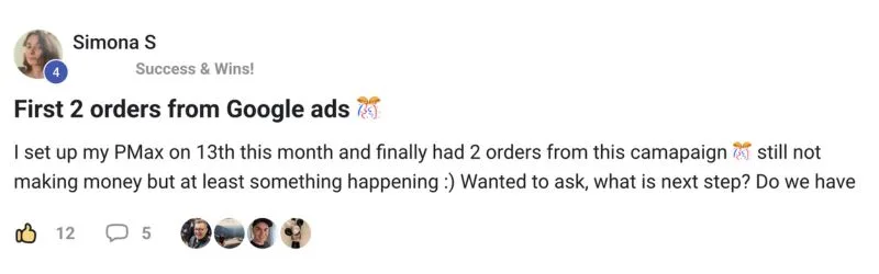 Simona S. in the member community: First 2 orders from Google ads. I set up my PMax and finally had 2 orders from this campaign.