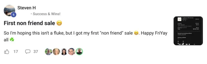 Steven H. in the member community: First non friend sale. I got my first 'non friend' sale. Happy FriYay all.